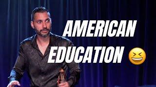 AMERICAN EDUCATION IS A JOKE | ARMANDO ANTO 