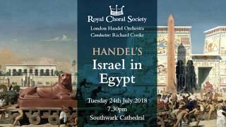 ROYAL CHORAL SOCIETY – Israel in Egypt, Handel