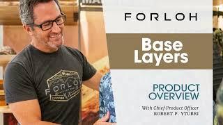 Why We Made This : FORLOH FORLOH Base Layers: Overview