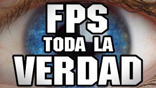 ¿Cuántos cuadros por segundo (FPS) podemos ver? La verdad que nadie te dirá.