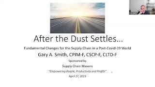 Supply Chain Mavens Webinar: After the Dust Settles, presented by Gary Smith