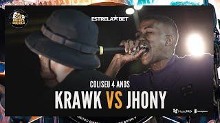 (JOGOU NA CARA ) KRAWK (SP) X JHONY - BATALHA DO COLISEU - COLISEU 4 ANOS