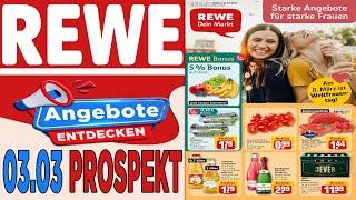 REWE Werbung Prospekt | Prospekte Angebote  | Gültig von 03.03.2025