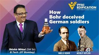 Hitler, Niels Bohr & Aqua Regia | Fireside Chat - Part 2 | Shishir Mittal