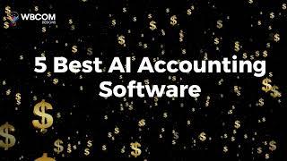 5 Best AI Accounting Software Of 2023 | AI Accounting Software