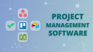 5 Best Project Management Software for Small Business