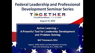 Action Learning – Federal Leadership and Professional Development Seminar Series