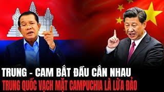 Trung - Cam Bắt Đầu Cắn Nhau Trung Quốc Vạch Mặt Campuchia Là Lừa Đảo | Hiểu Rõ Hơn