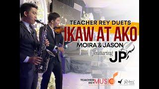 IKAW AT AKO (Moira and Jason) - Sax and Violin Duet