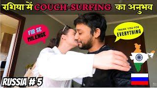 How Russians  treat to INDIAN tourists | Couch-Surfing in Russia | Official Yatri