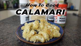 How To Cook Perfect Calamari (Basic Recipe)