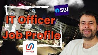 Job profile of Bank IT officer | SO IT job description