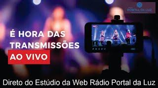 TRANSMISSÃO AO VIVO DA WEB RÁDIO PORTAL DA LUZ - 140224