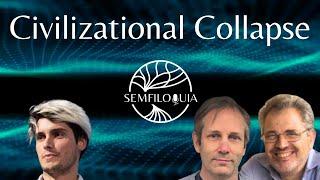 SEMFILOQUIUM #6 | Civilizational Collapse | Ugo Bardi, Tom Murphy, Carlos Zapata