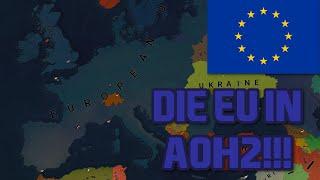  DIE EUROPÄISCHE UNION IN AOH2  | AGE OF HISTORY 2