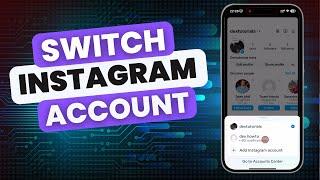 How To Switch Accounts On Instagram