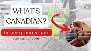 What’s made in Canada? Grocery Haul #1