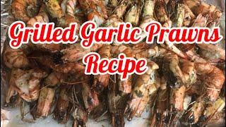 GRILLED GARLIC PRAWNS RECIPE