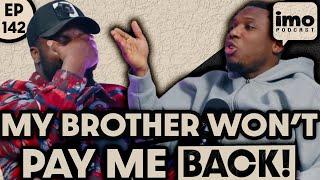 HOW TO COPE WITH DISSAPOINTMENT FROM A BROTHER | EP142 PART 1 | IMO POD