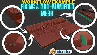 Fixing a non-manifold mesh in Blender - A workflow example