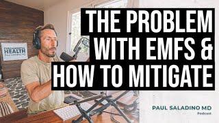 The problem with EMFs and how to mitigate