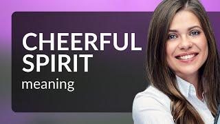 Understanding "Cheerful Spirit": An English Language Learning Guide