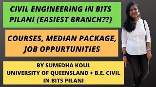 CIVIL ENGINEERING IN BITS PILANI | MEDIAN PACKAGE, COURSES, JOB OPPORTUNITIES, PLACEMENT, MYTHS