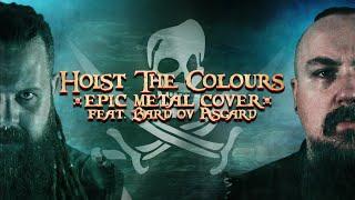 Hoist the Colours (Epic Metal Cover) - [feat. @bardovasgard]