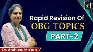 RAPID REVISION OF OBG Nursing For CHO|NORCET| DSSSB|ESIC| SGPGI| By Dr. Archana Singh| PYQs+Rational
