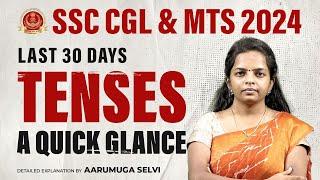 SSC CGL & MTS 2024 | TENSES - A QUICK GLANCE | LAST 30 DAYS | AARUMUGA SELVI