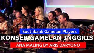 GAMELAN INGGRIS " ANA MALING"  BY SOUTHBANK GAMELAN PLAYERS