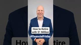 How to Retire with $1MILLION