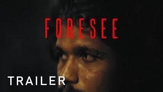 Foresee ( Short Movie ) - Official Trailer