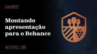 Live #017 - Montando apresentação para o Behance // Vinum Selectus