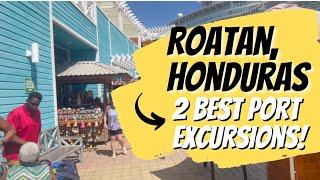 Roatan, Honduras Revealed: Discover the Top 2 Port Excursions
