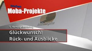 1. Kanalgeburtstag: Glückwunsch! Rück- und Ausblicke