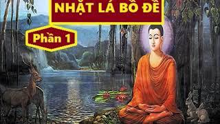 NHẶT LÁ BỒ ĐỀ | Phần 1/3