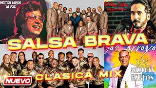 MIX SALSA BRAVA BAILABLE - SALSA DURA EXITOS -  HECTOR LAVOE, WILLIE COLON, FRANKIE RUIZ Y MAS