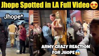 Jhope Spotted in LA Full Video  Army Crazy Reaction for Jhope 