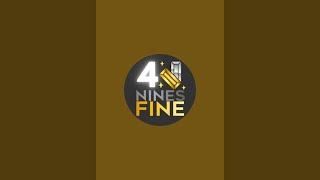 4NinesFine is live!