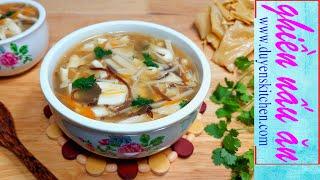 Cách Nấu Súp Phù Trúc Đậu Non | Món Ăn Chay By Duyen's Kitchen | Ghiền nấu ăn