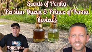 Scents of Persia, Persian Queen & Prince of Persia Reviews. #toiletterian #youtuber #newfragrance