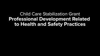 Professional Development Related to Health and Safety Practices