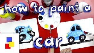 How To Paint A Car For Super Young Artists