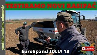 TESTIRAMO NOVI RASIPAČ: EuroSpand JOLLY 18-VIBRO SYSTEM ; TESTING A NEW SPREADER: EuroSpand JOLLY 18