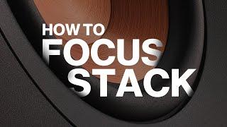 How To Use Focus Stacking For Professional Product Photography