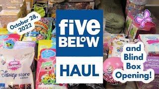 New FIVE BELOW HAUL and BLIND BAG Opening!  October 28, 2022