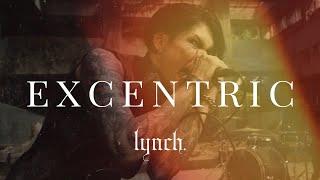 EXCENTRIC / lynch.