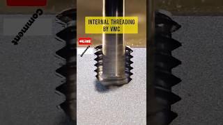 Internal Thread By VMC  #shorts #vmc #thread #vmcprogramming #cnc #tapping #technology #science