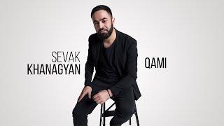 Sevak Khanagyan - Qami (Official Audio) Depi Evratesil 2018